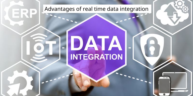 Advantages of real time data integration