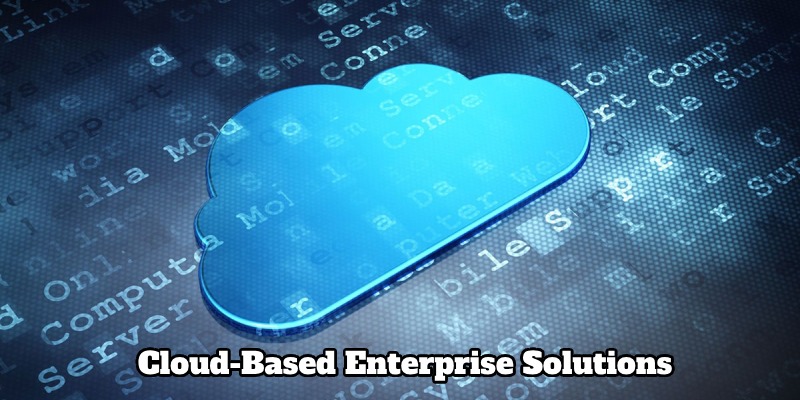 What are cloud-based enterprise solutions?